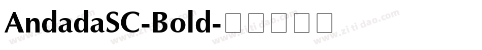 AndadaSC-Bold字体转换
