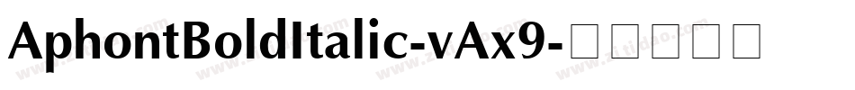 AphontBoldItalic-vAx9字体转换
