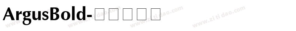 ArgusBold字体转换