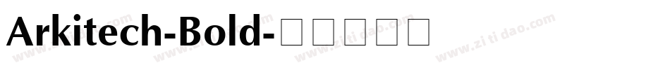 Arkitech-Bold字体转换
