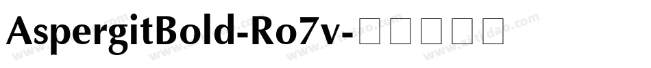 AspergitBold-Ro7v字体转换