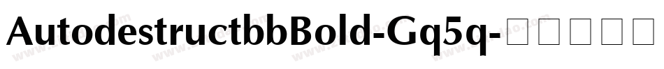 AutodestructbbBold-Gq5q字体转换