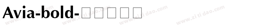 Avia-bold字体转换