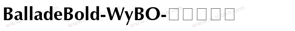 BalladeBold-WyBO字体转换