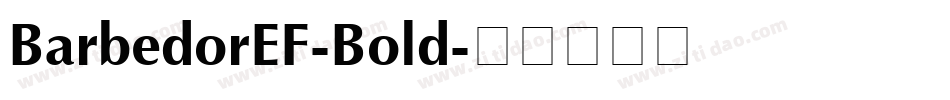 BarbedorEF-Bold字体转换
