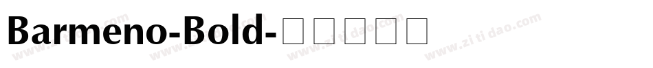 Barmeno-Bold字体转换