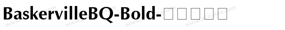 BaskervilleBQ-Bold字体转换