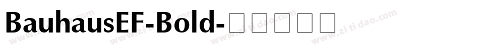 BauhausEF-Bold字体转换
