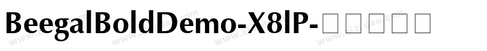 BeegalBoldDemo-X8lP字体转换