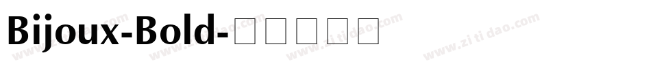 Bijoux-Bold字体转换