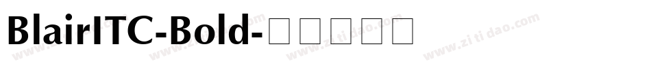BlairITC-Bold字体转换