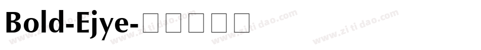 Bold-Ejye字体转换