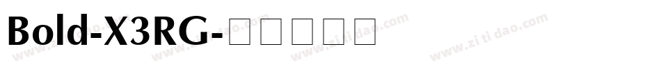 Bold-X3RG字体转换