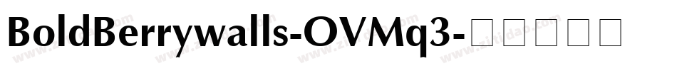 BoldBerrywalls-OVMq3字体转换