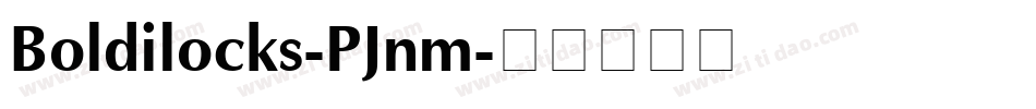 Boldilocks-PJnm字体转换