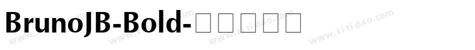 BrunoJB-Bold字体转换