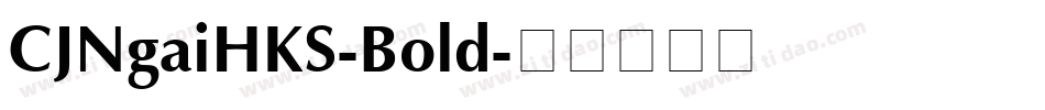 CJNgaiHKS-Bold字体转换