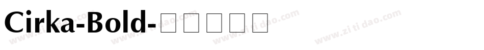 Cirka-Bold字体转换