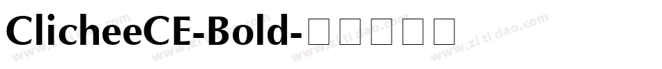 ClicheeCE-Bold字体转换