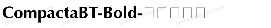 CompactaBT-Bold字体转换