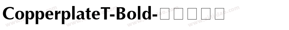 CopperplateT-Bold字体转换