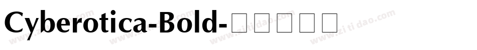 Cyberotica-Bold字体转换