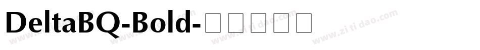 DeltaBQ-Bold字体转换