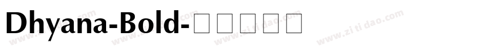 Dhyana-Bold字体转换