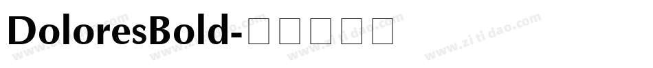 DoloresBold字体转换