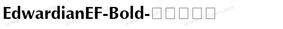 EdwardianEF-Bold字体转换