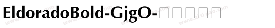 EldoradoBold-GjgO字体转换