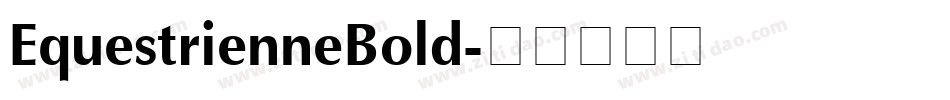 EquestrienneBold字体转换