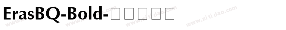 ErasBQ-Bold字体转换