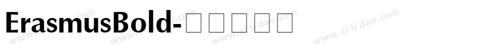 ErasmusBold字体转换