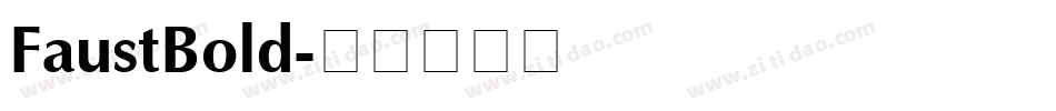 FaustBold字体转换