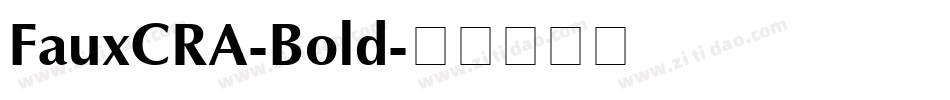 FauxCRA-Bold字体转换