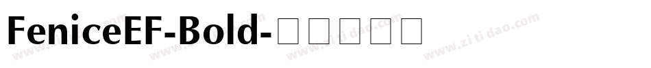 FeniceEF-Bold字体转换