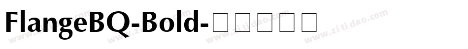 FlangeBQ-Bold字体转换