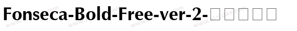 Fonseca-Bold-Free-ver-2字体转换