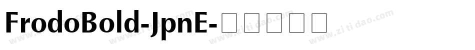 FrodoBold-JpnE字体转换