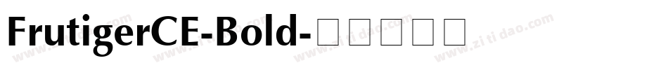 FrutigerCE-Bold字体转换