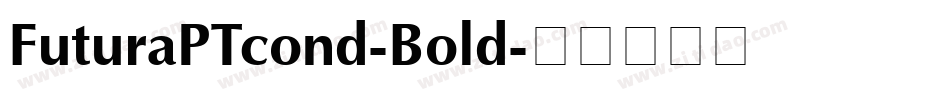 FuturaPTcond-Bold字体转换