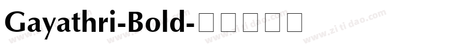 Gayathri-Bold字体转换