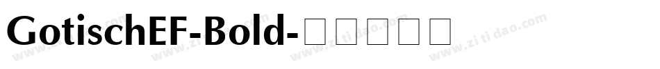 GotischEF-Bold字体转换
