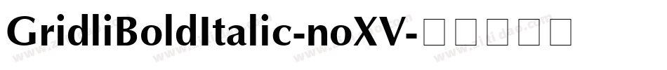 GridliBoldItalic-noXV字体转换