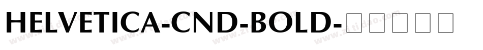 HELVETICA-CND-BOLD字体转换