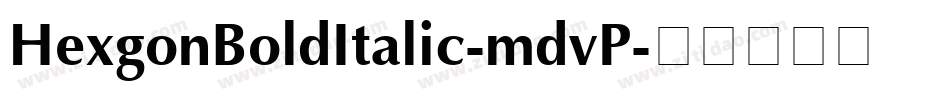 HexgonBoldItalic-mdvP字体转换