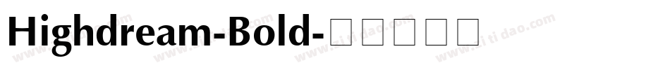 Highdream-Bold字体转换