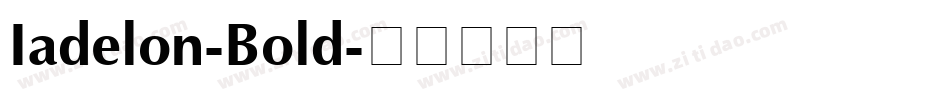 Iadelon-Bold字体转换