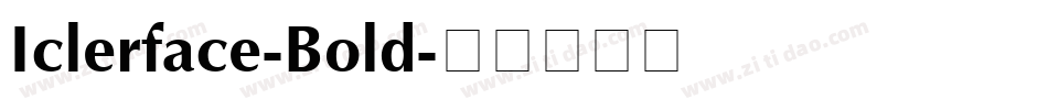Iclerface-Bold字体转换